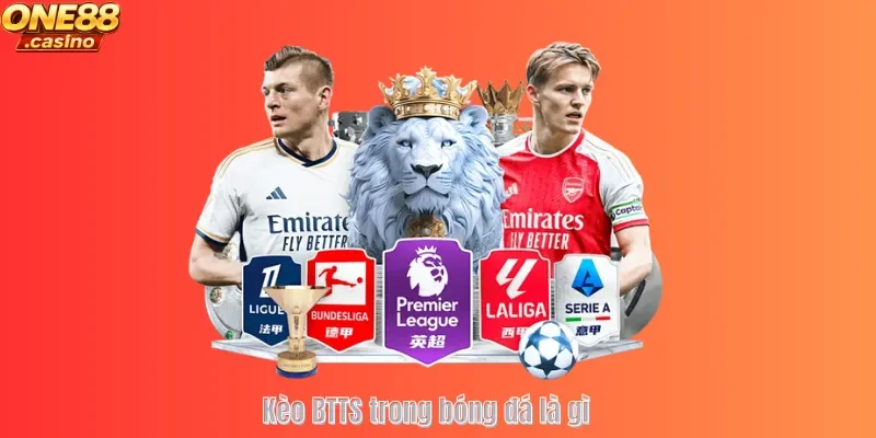 Kèo Btts trong bóng đá là gì ? 